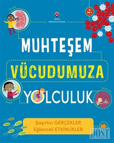 Muhteşem Vücudumuza Yolculuk